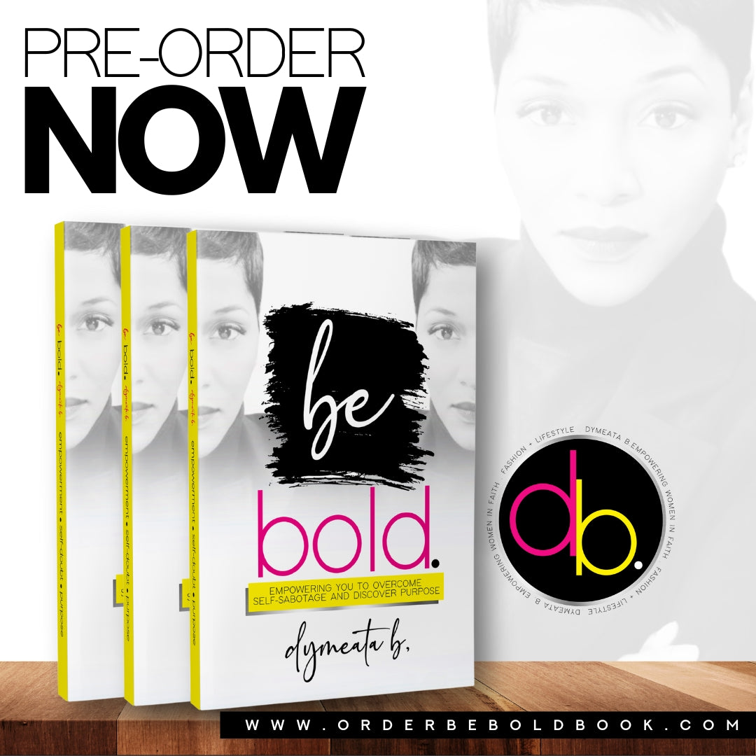 Be Bold Pre-Order The Paperback