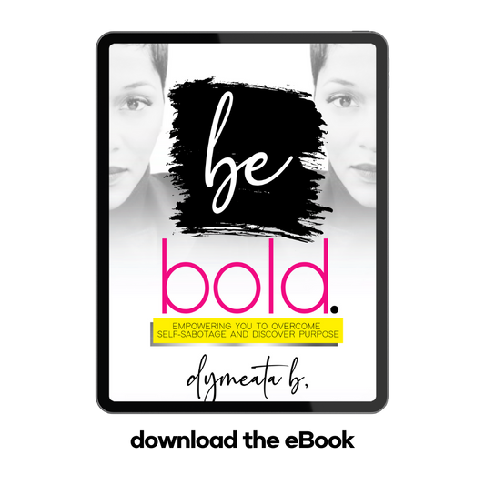 Be Bold THE EBOOK