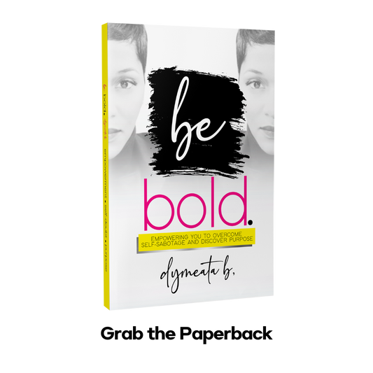 Be Bold Book THE PAPERBACK